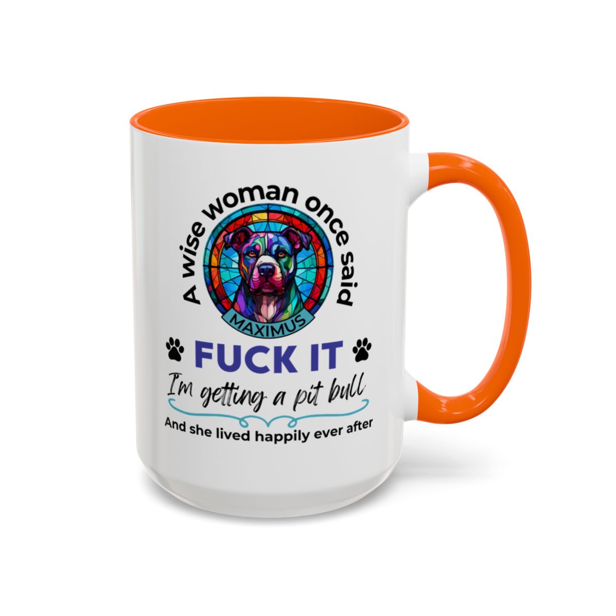 Funny Pit Bull Mom Mug - "F*ck It, I'm Getting a Pit Bull" - Personalized Dog Name - Stained Glass Dog Mug - Gift for Pitbull Lover Women