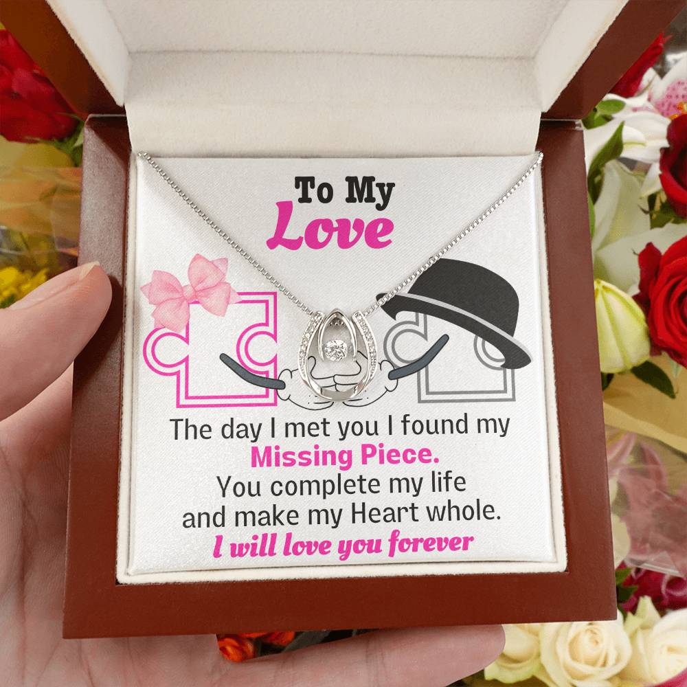 To My Love-Lucky in Love necklace for the one who is the perfect fit!