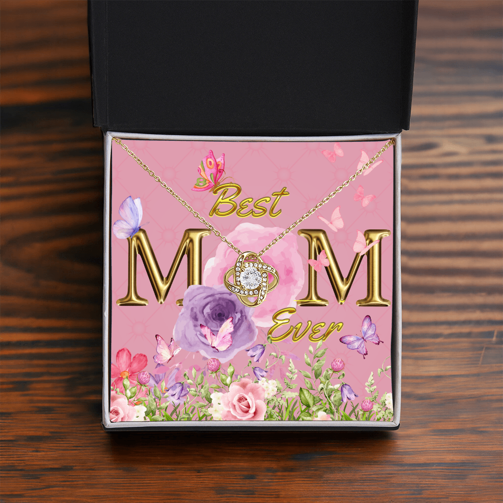 BEST MOM EVER! Beautiful Love Knot Necklace for Mom to wear every day as a reminder of how wonderful she is