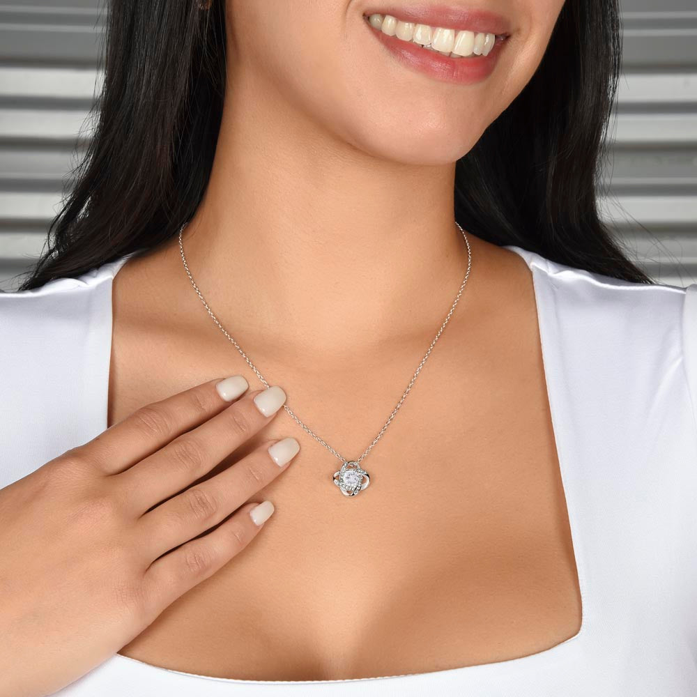 Love Knot Necklace - For Your Beautiful Wife-Life is about You and Me Forever