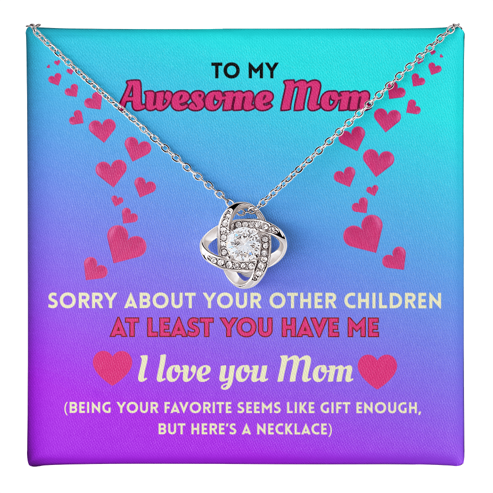 Funny Mom Necklace Gift – Love Knot Pendant with “Favorite Child” Message Card