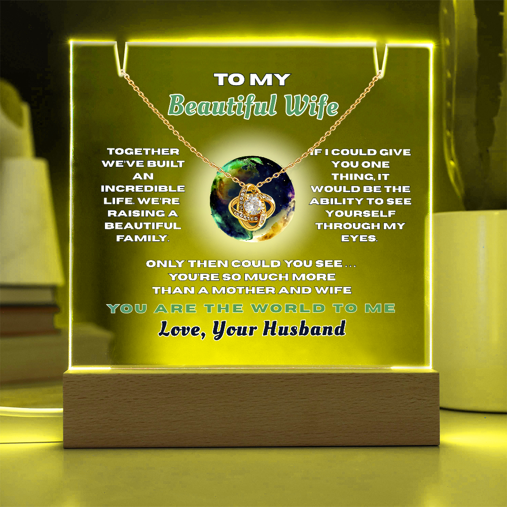Love Knot Necklace for Your Beautiful Wife- She is the Whole World!