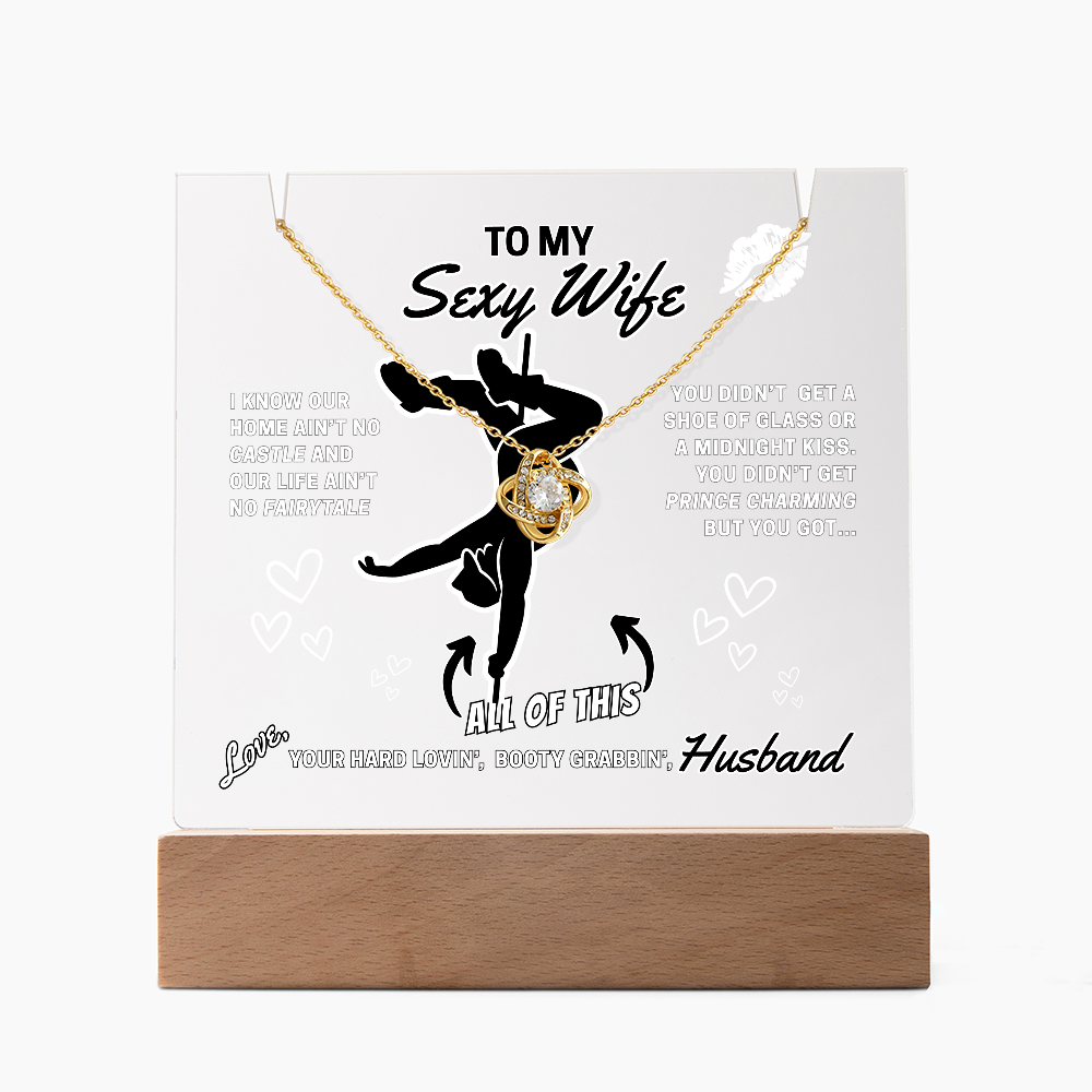 Light up funny- To Your Sexy Wife- greeting card with stunning Love Knot Necklace