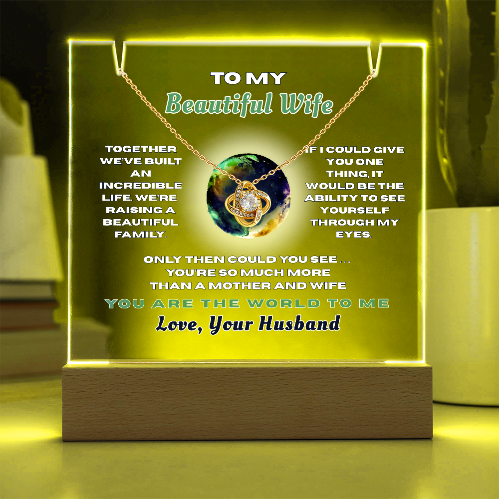 Love Knot Necklace for Your Beautiful Wife- She is the Whole World!