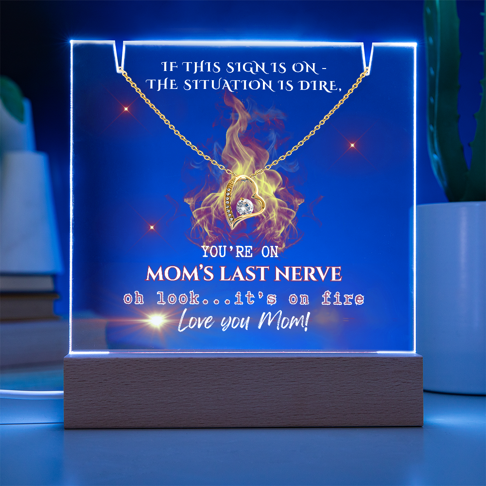 Forever Love Necklace for Mom, comes with early warning sign-You're on Mom's last Nerve!