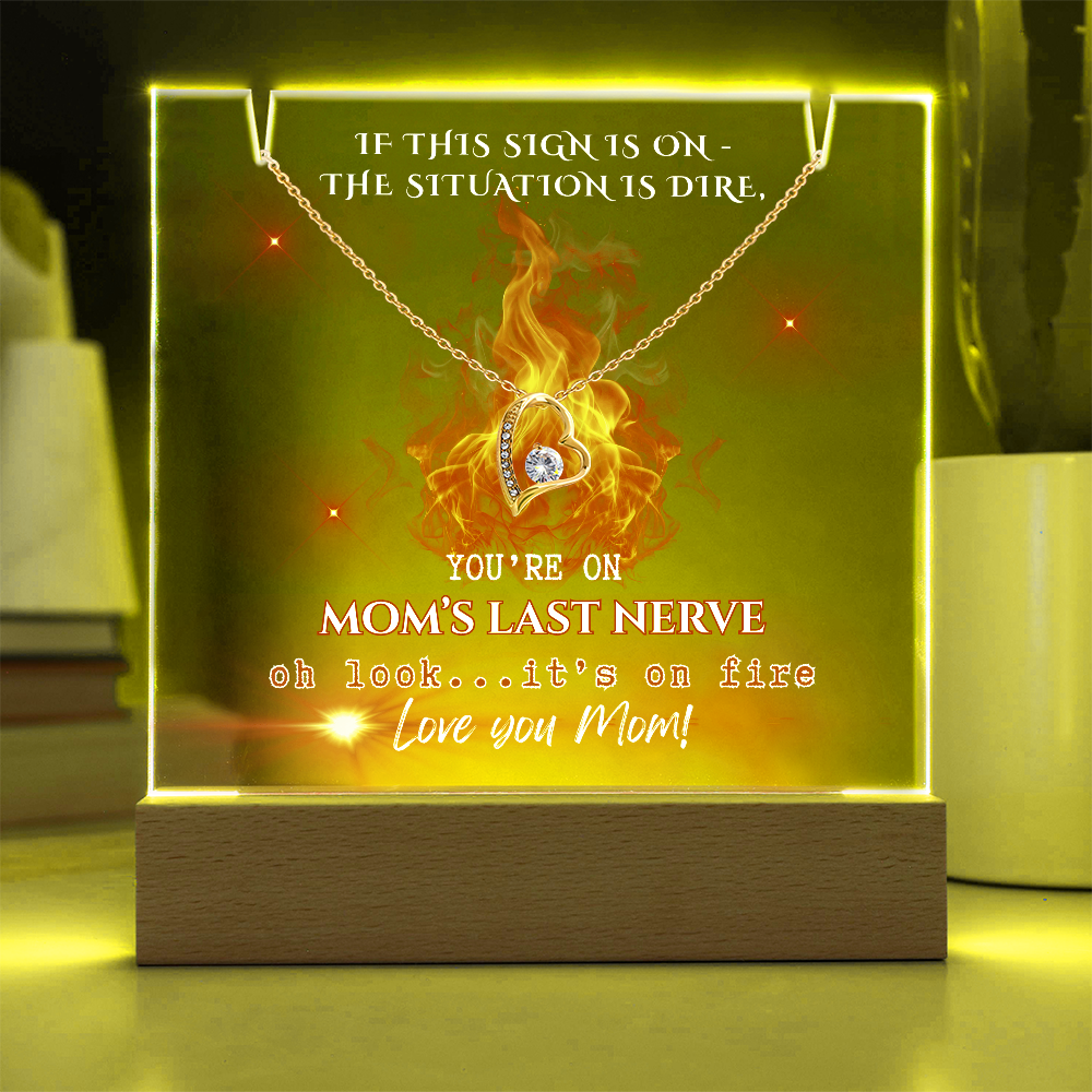 Forever Love Necklace for Mom, comes with early warning sign-You're on Mom's last Nerve!