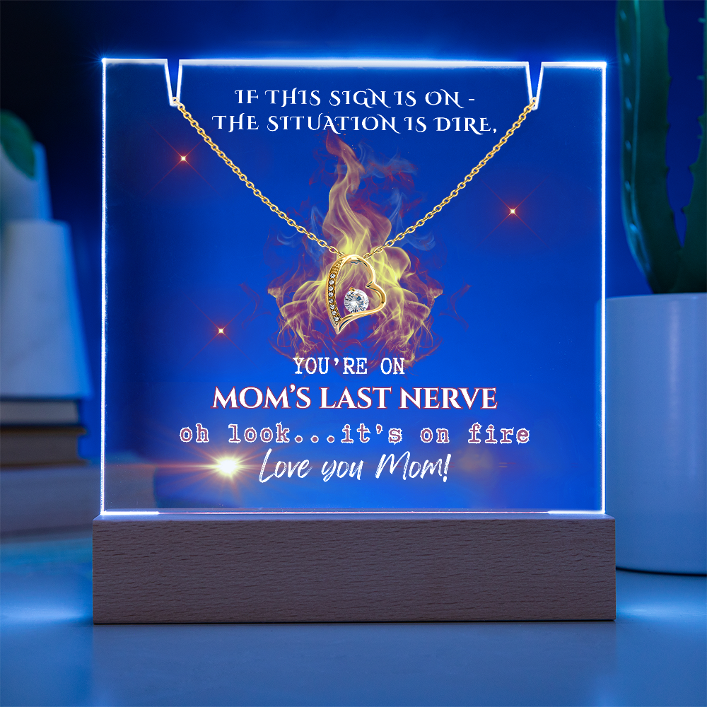 Forever Love Necklace for Mom, comes with early warning sign-You're on Mom's last Nerve!