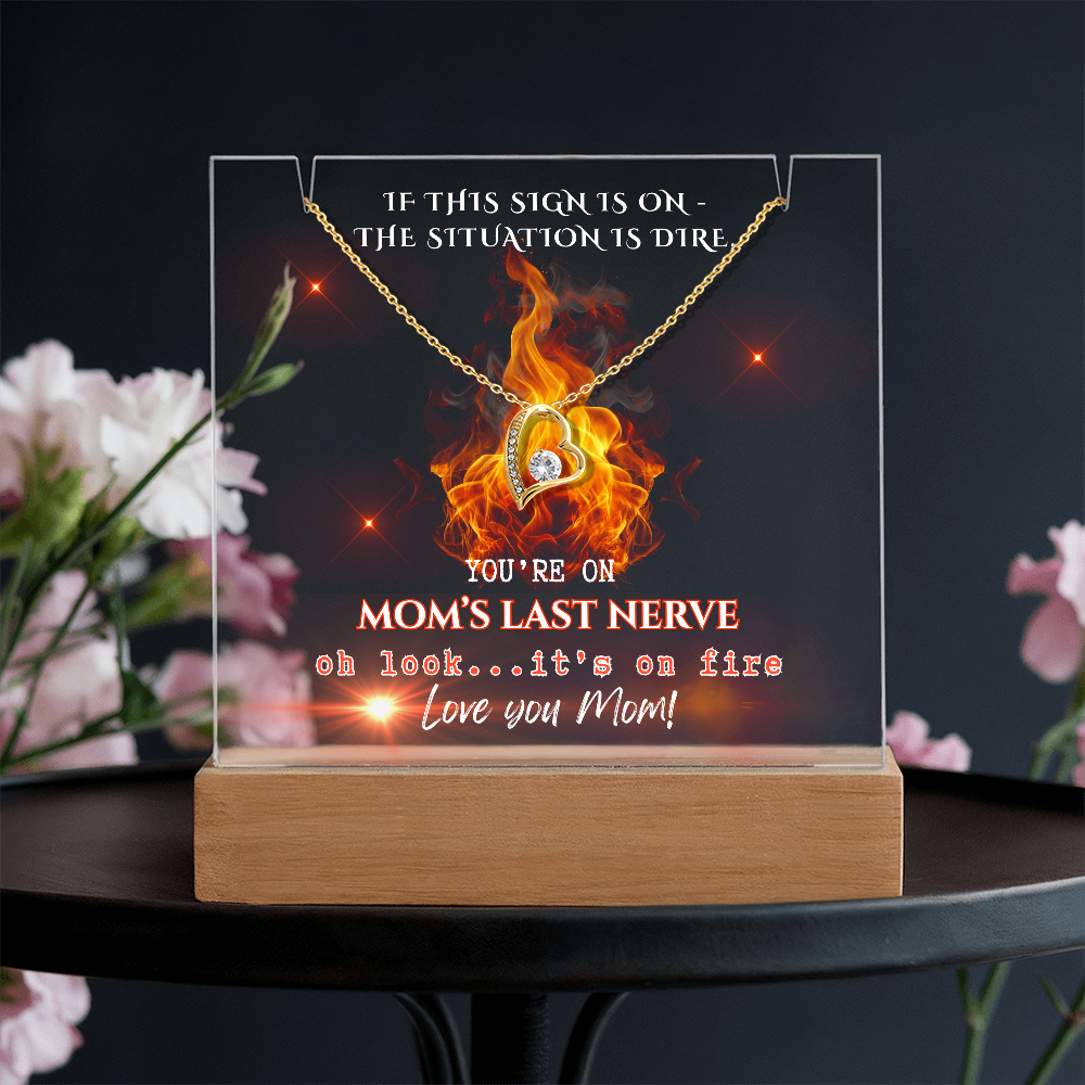 Forever Love Necklace for Mom, comes with early warning sign-You're on Mom's last Nerve!