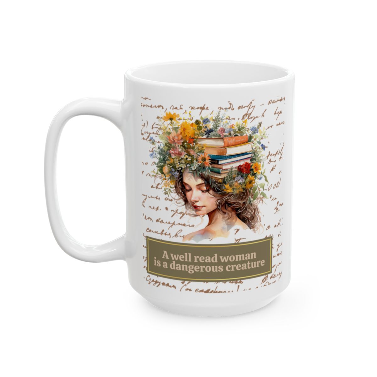 Literary Mug for Women - 'A Well-Read Woman' Quote, Flowers and Books, Ideal for Readers, Coffee & Tea Mug, 11oz and 15oz Sizes