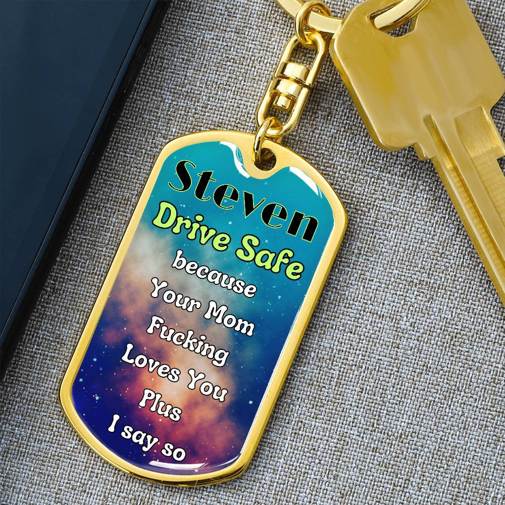 Personalized Drive Safe key chain- a loving reminder that you f'ing love them!