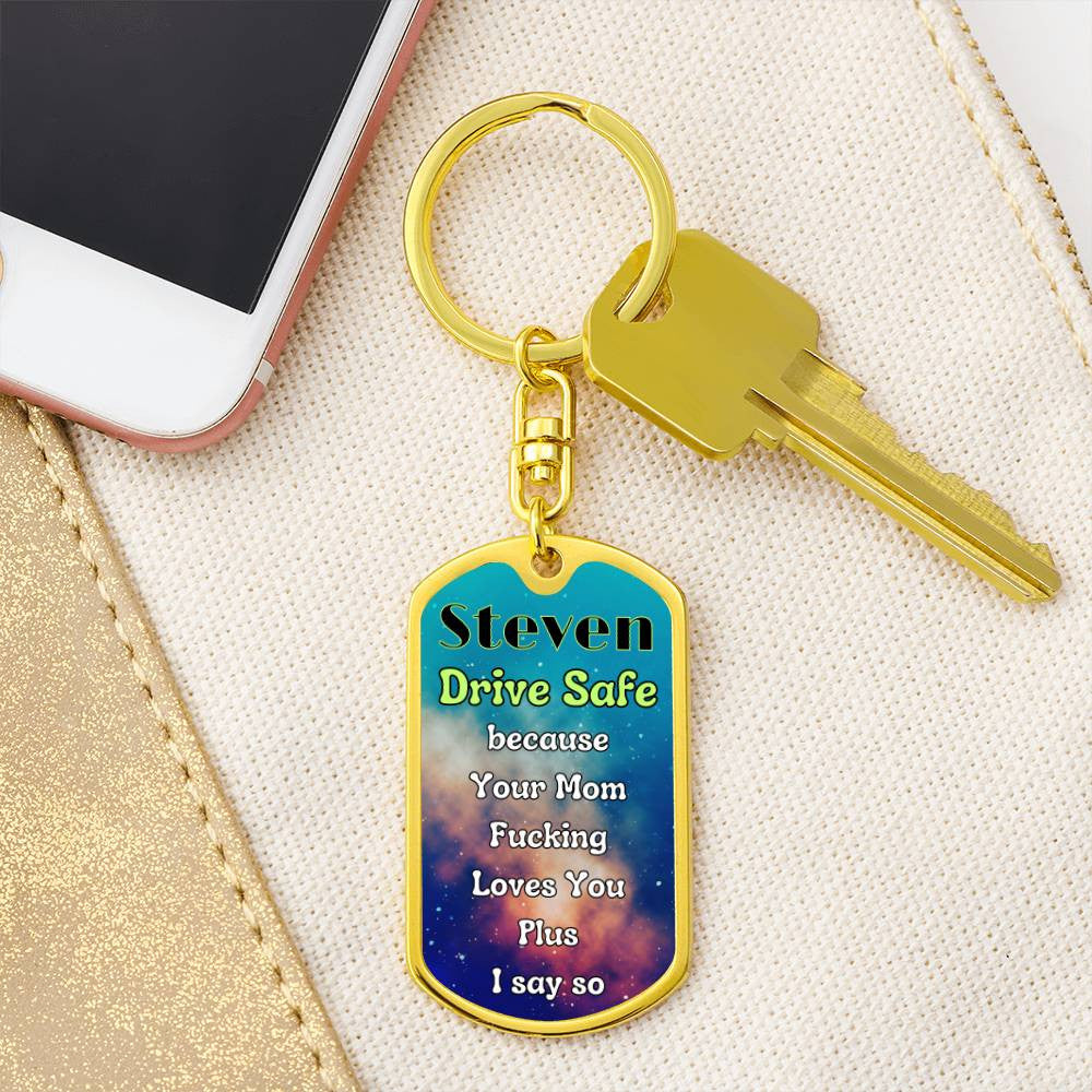 Personalized Drive Safe key chain- a loving reminder that you f'ing love them!