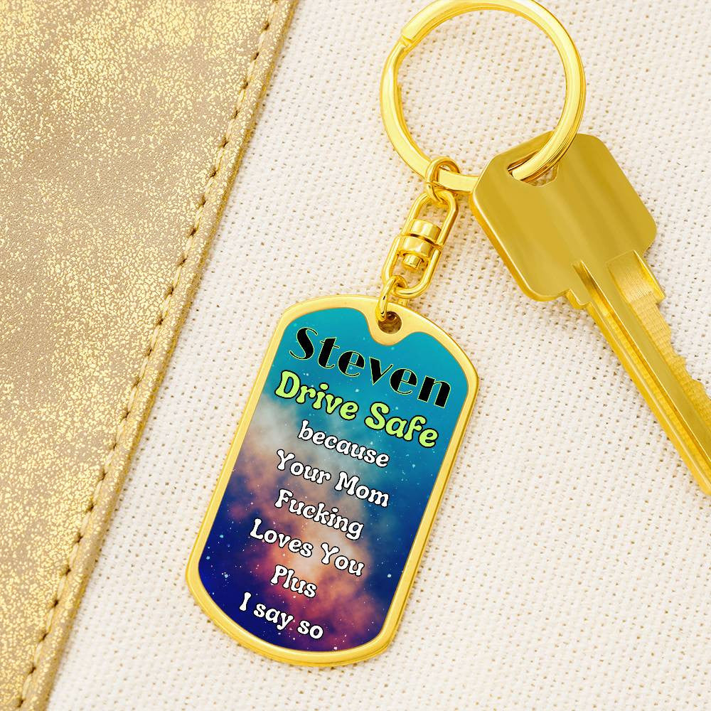 Personalized Drive Safe key chain- a loving reminder that you f'ing love them!