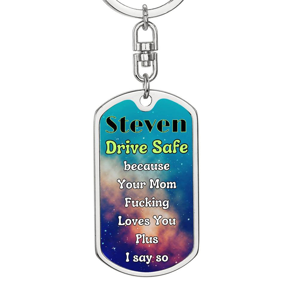 Personalized Drive Safe key chain- a loving reminder that you f'ing love them!