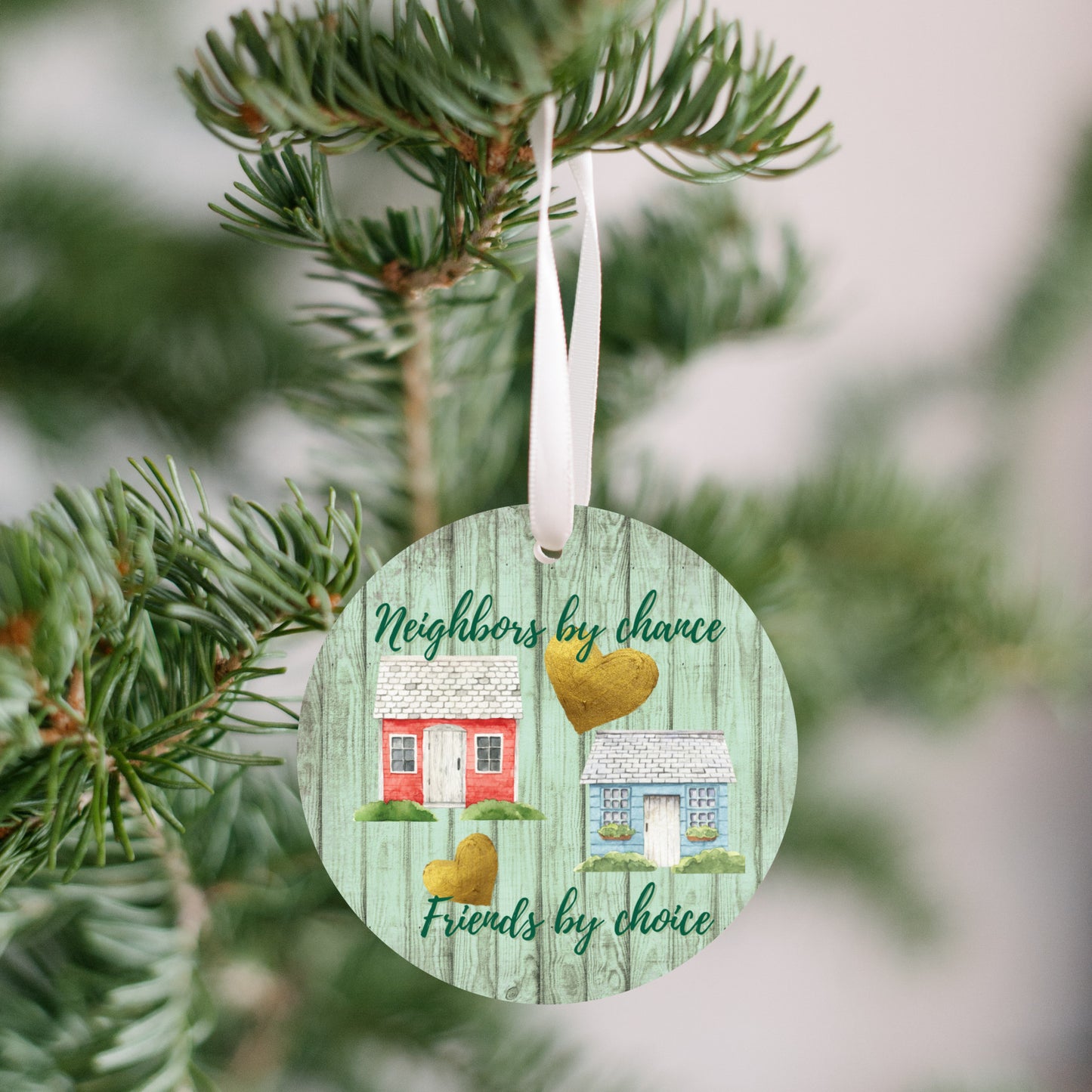 Neighbors by chance, Friends by Choice ornament or gift tag-Great gift!
