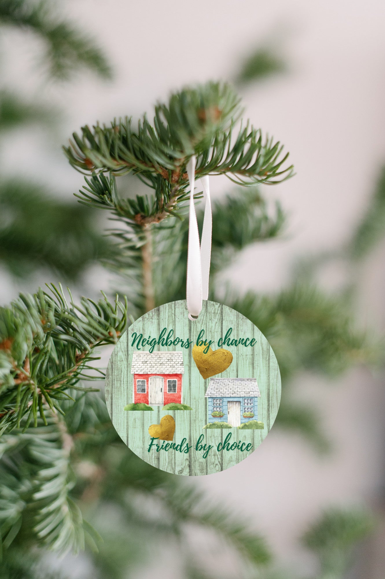 Neighbors by chance, Friends by Choice ornament or gift tag-Great gift!