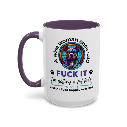 Funny Pit Bull Mom Mug - "F*ck It, I'm Getting a Pit Bull" - Personalized Dog Name - Stained Glass Dog Mug - Gift for Pitbull Lover Women