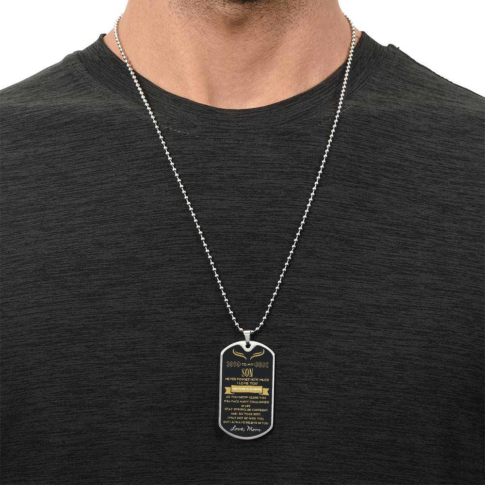 To My Son dog tag necklace- Stay Strong, Be confident