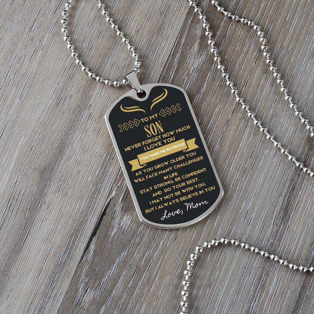 To My Son dog tag necklace- Stay Strong, Be confident