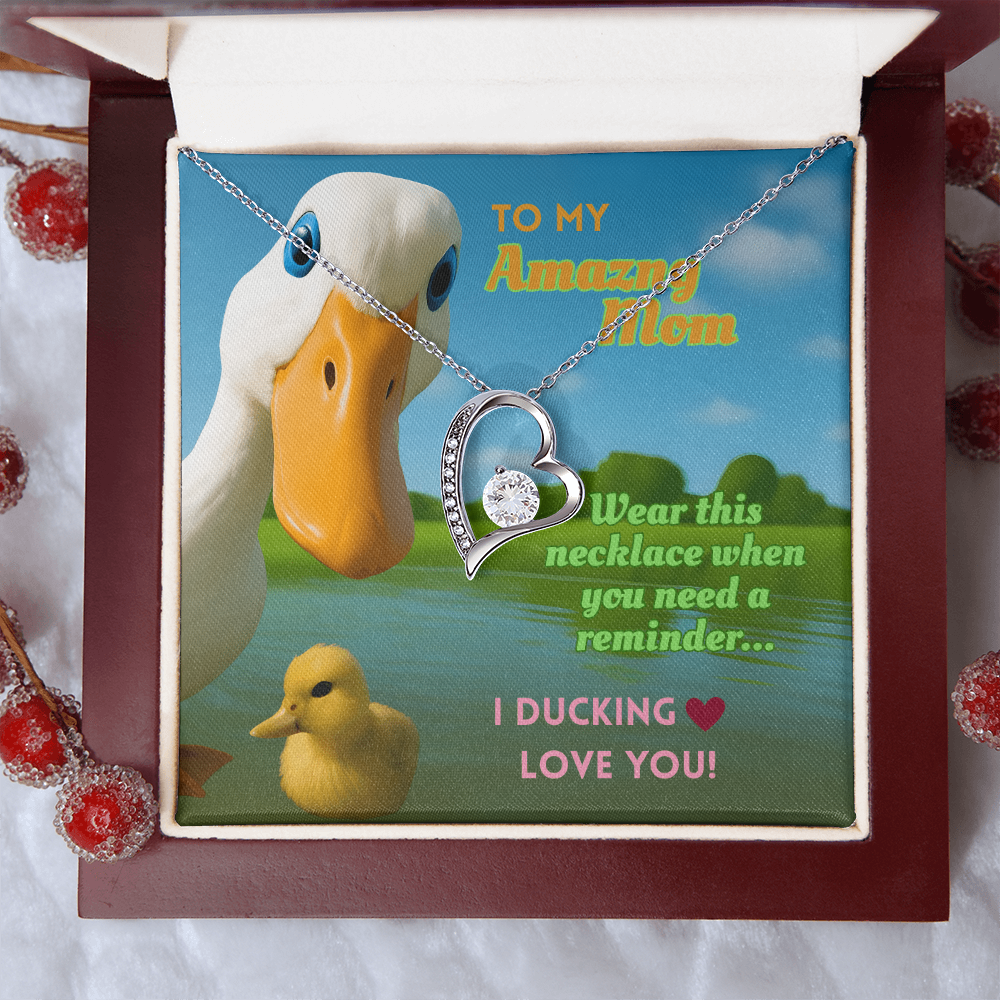 Funny Duck Necklace for Mom – Forever Love Heart Pendant Gift with 'I DUCKING LOVE YOU'  Message Card