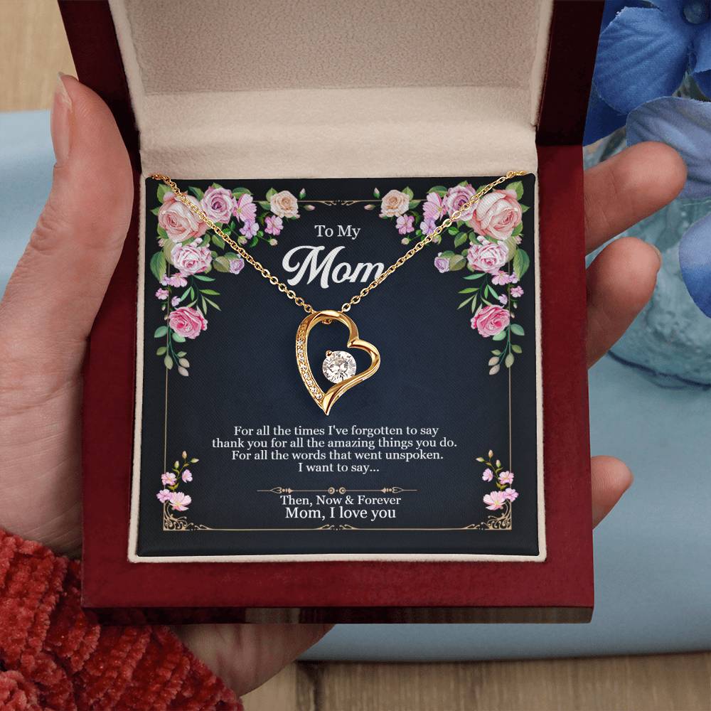 Mom - For all the words that went unspoken.  Beautiful Heart Necklace