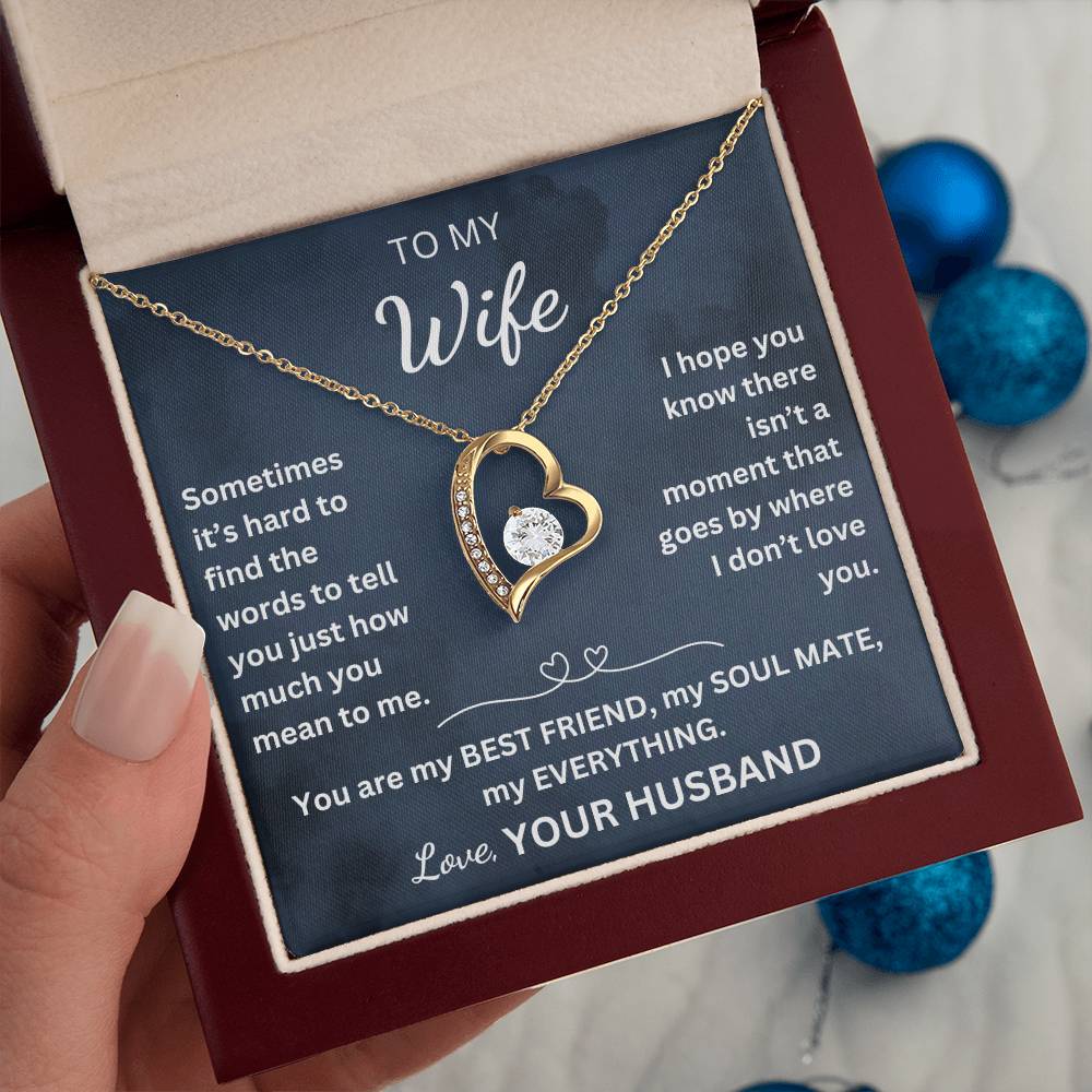 To My Wife-Heart Necklace-You are my BEST FRIEND, MY SOUL MATE, MY EVERYTHING