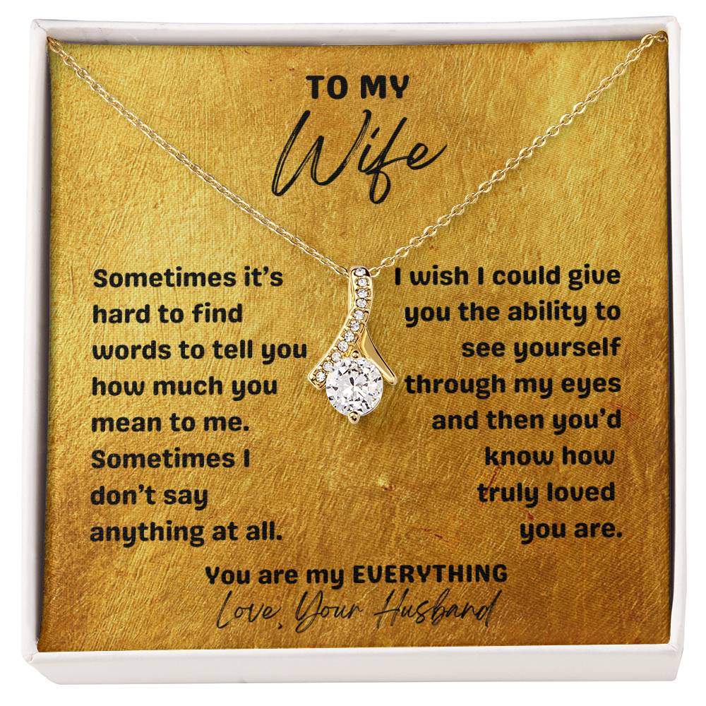 For My Wife-Beautiful Necklace with Romantic message-You are truly loved, You are my EVERYTHING