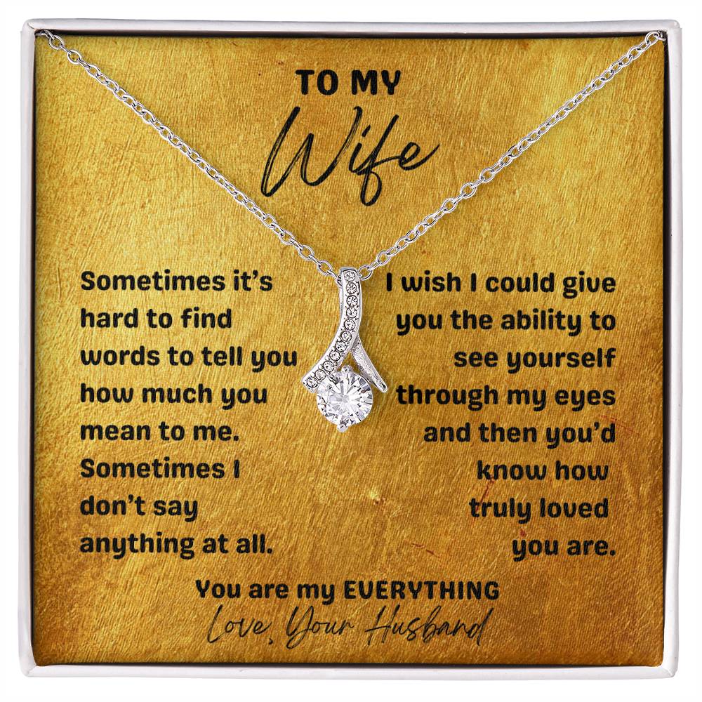 For My Wife-Beautiful Necklace with Romantic message-You are truly loved, You are my EVERYTHING