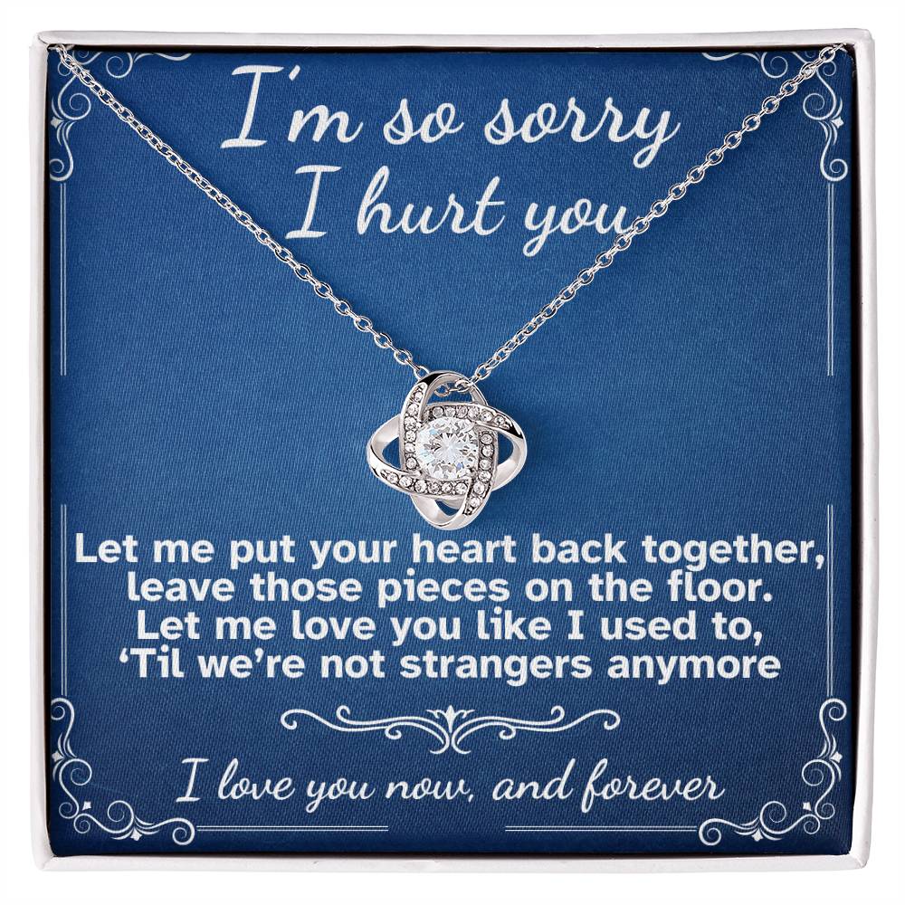 I'm Sorry I Hurt You- Love Knot Necklace