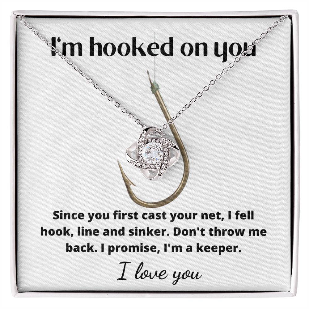 I'm Hooked on You love knot necklace. Valentine's Day, Birthday, Anniversary gift  pendant for fisherman's wife, girlfriend.