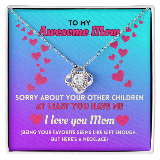 Funny Mom Necklace Gift – Love Knot Pendant with “Favorite Child” Message Card