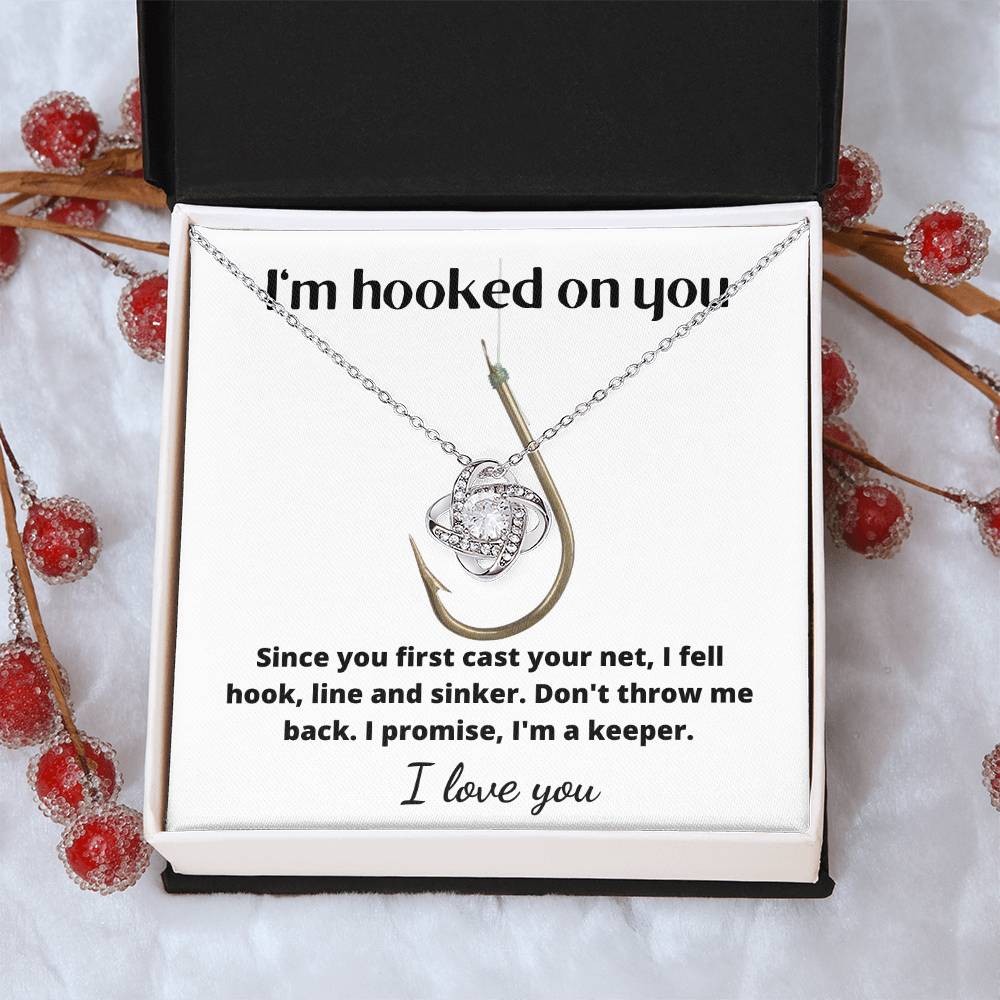 I'm Hooked on You love knot necklace. Valentine's Day, Birthday, Anniversary gift  pendant for fisherman's wife, girlfriend.