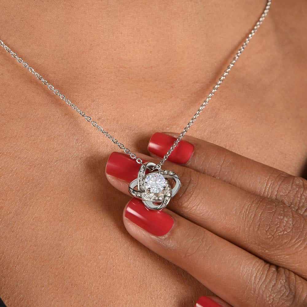 All I want is Forever, Love Knot Necklace for your Beautiful Wife