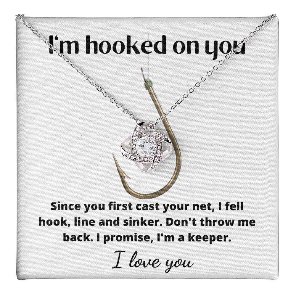 I'm Hooked on You love knot necklace. Valentine's Day, Birthday, Anniversary gift  pendant for fisherman's wife, girlfriend.