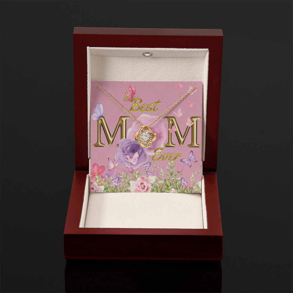 BEST MOM EVER!  Beautiful Love Knot Necklace for Mom to wear every day as a reminder of how wonderful she is
