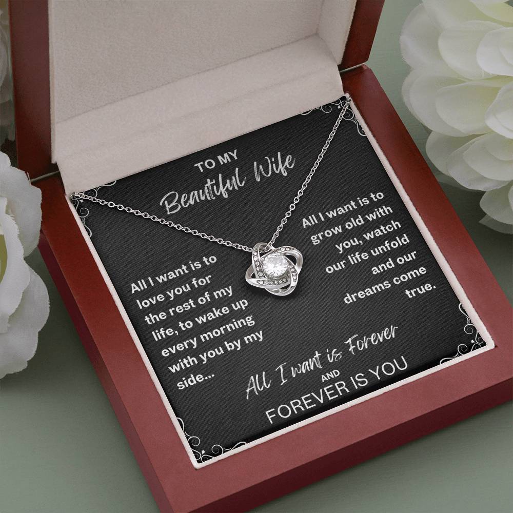 To My Wife Necklace- All I Want is Forever-Love Knot Pendant