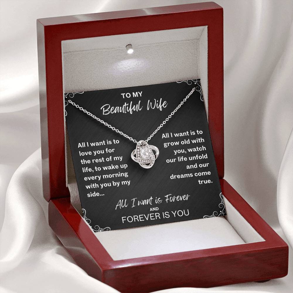 To My Wife Necklace- All I Want is Forever-Love Knot Pendant