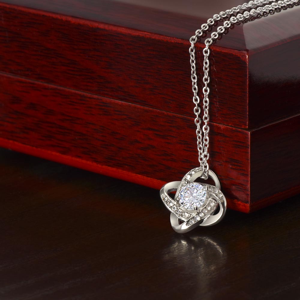 All I want is Forever, Love Knot Necklace for your Beautiful Wife