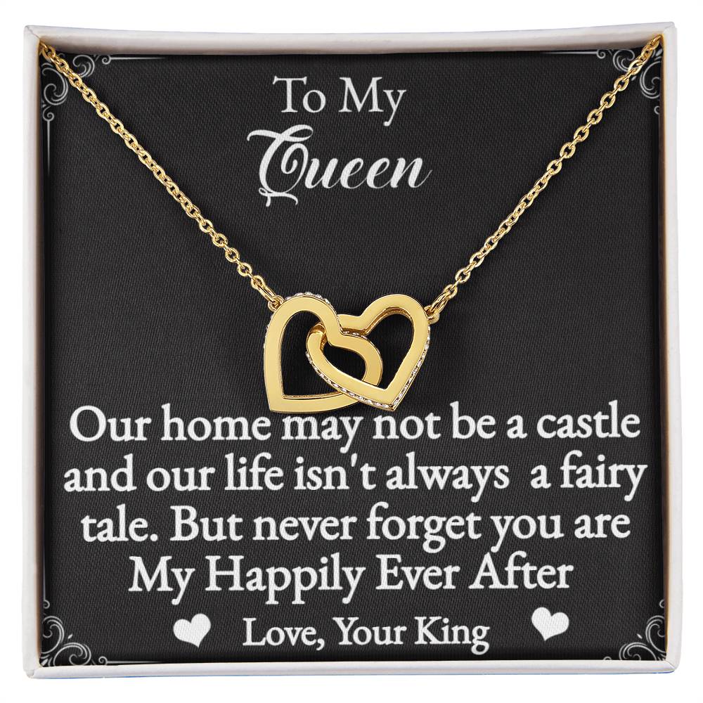 To My Queen Interlocking Heart Necklace-she is your Happily Ever After