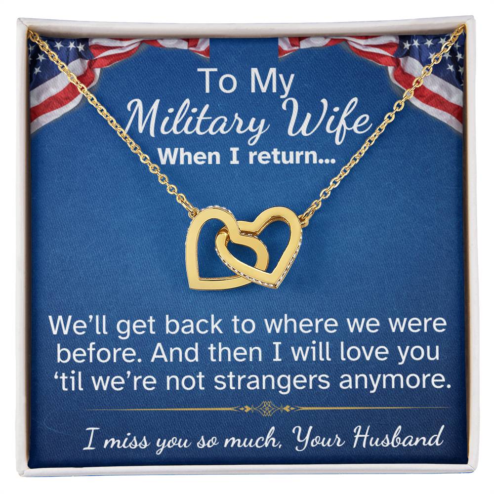 To My Military Wife Interlocking Hearts necklace-while you are away...