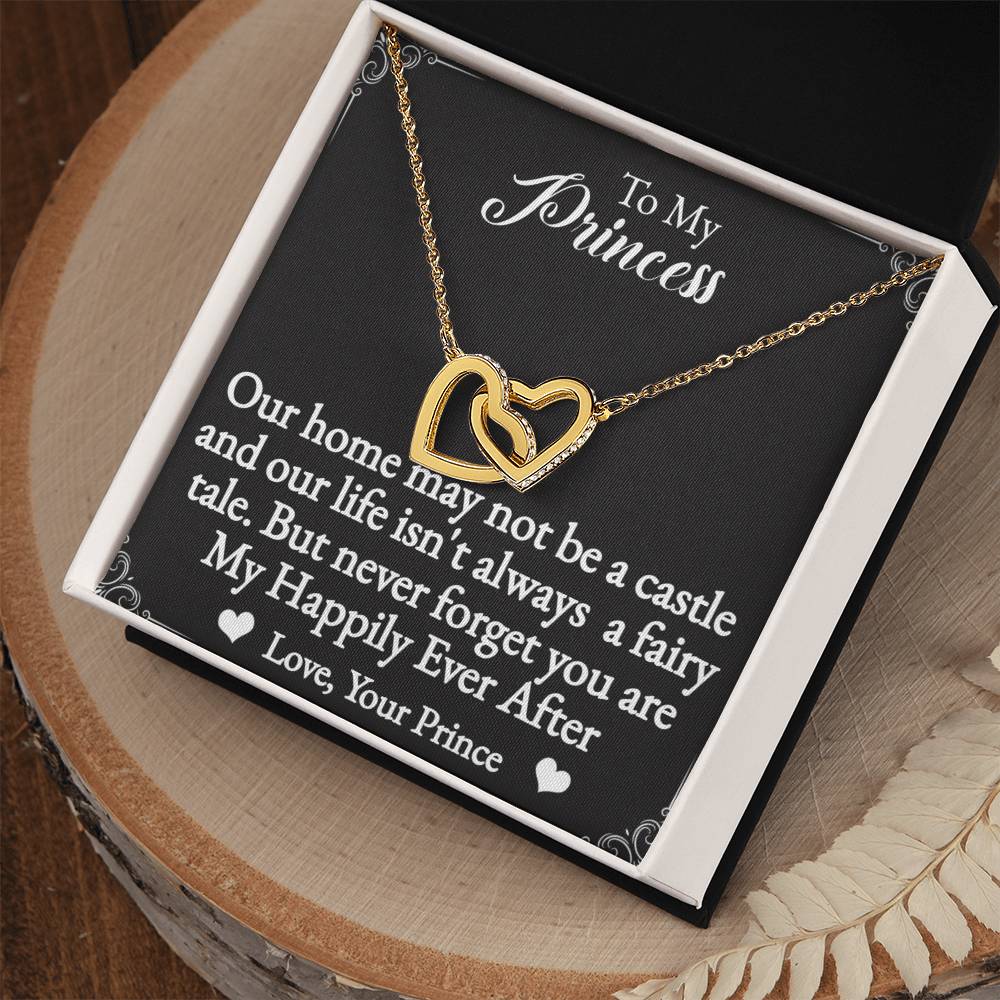 To My Princess Interlocking Hearts Necklace-You are my happily ever after.