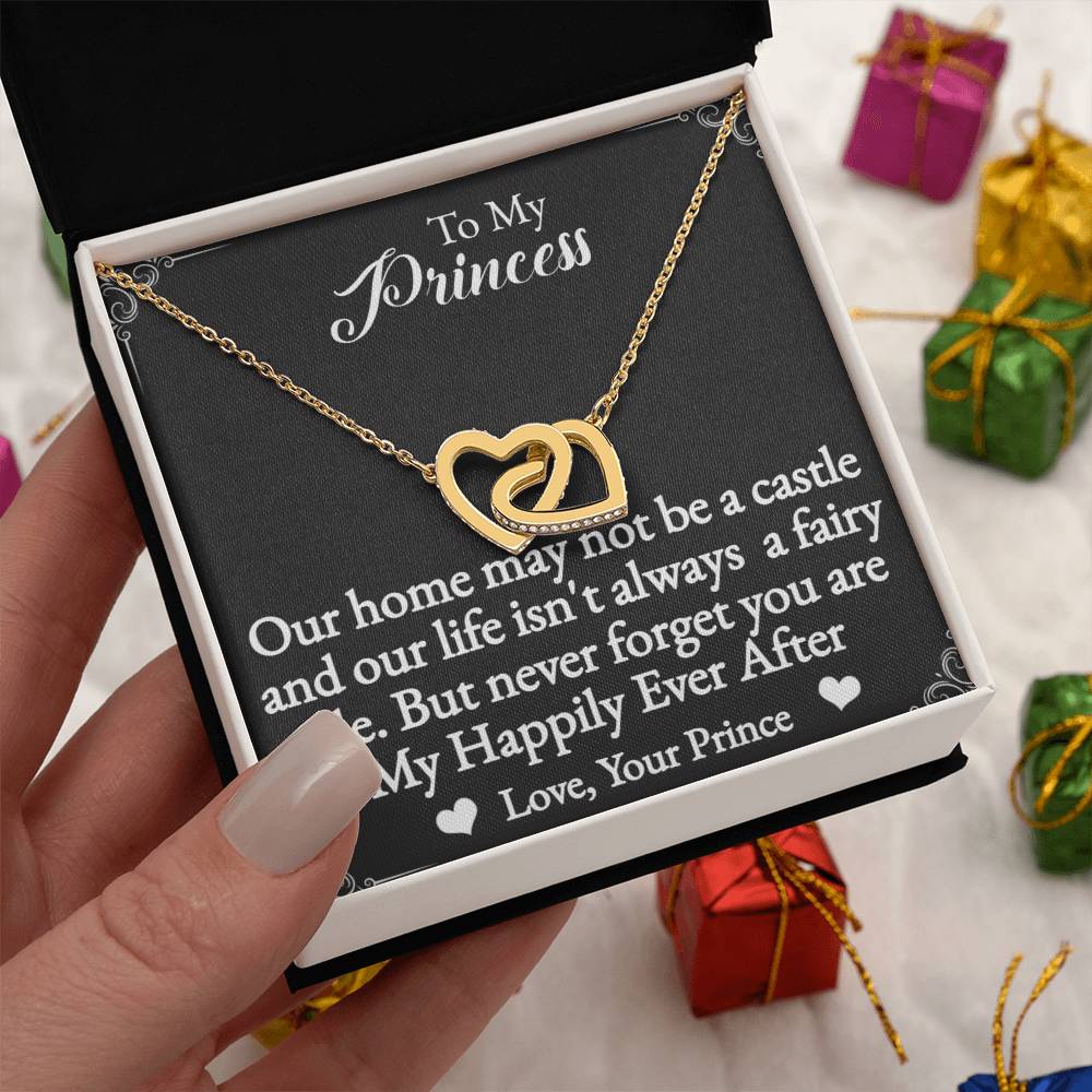 To My Princess Interlocking Hearts Necklace-You are my happily ever after.