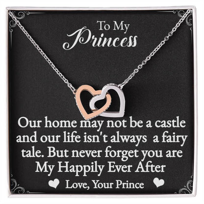 To My Princess Interlocking Hearts Necklace-You are my happily ever after.