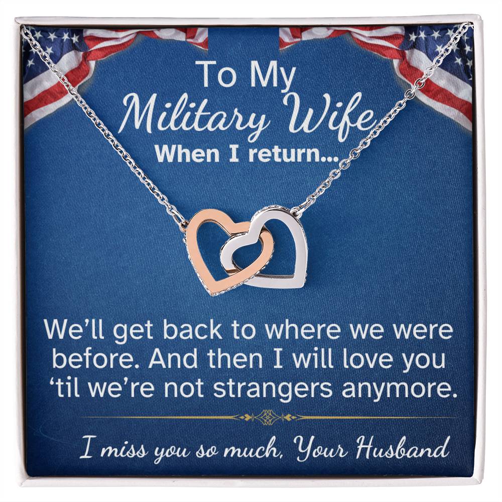 To My Military Wife Interlocking Hearts necklace-while you are away...