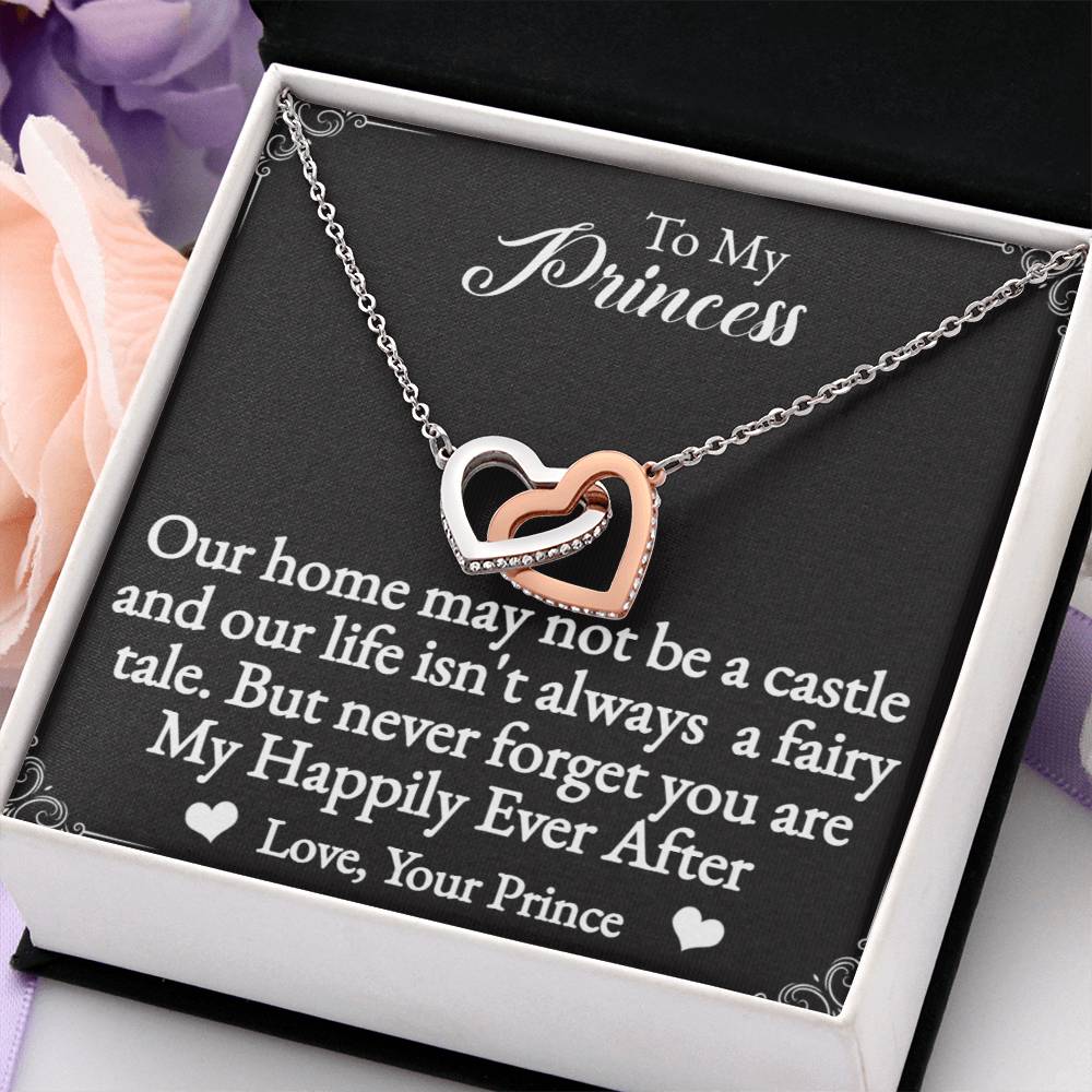 To My Princess Interlocking Hearts Necklace-You are my happily ever after.