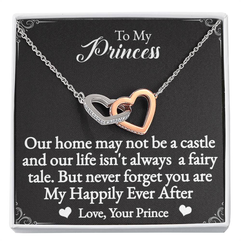 To My Princess Interlocking Hearts Necklace-You are my happily ever after.