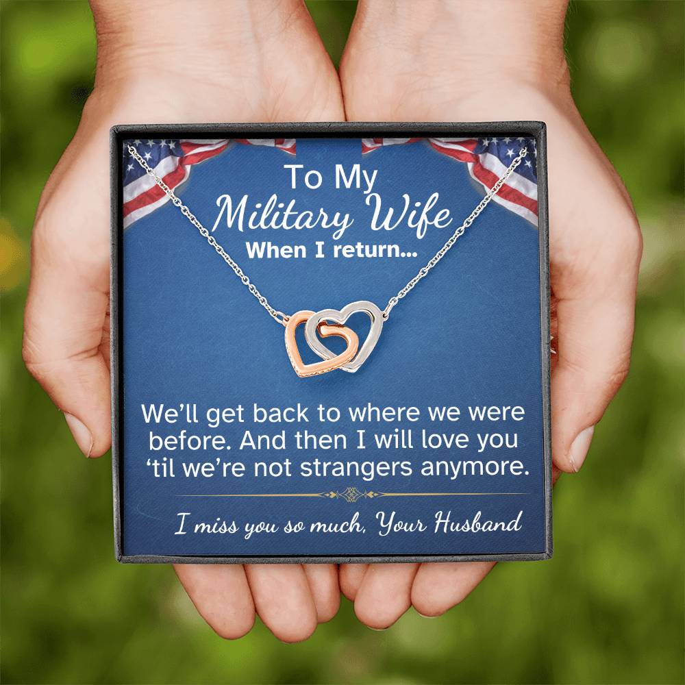 To My Military Wife Interlocking Hearts necklace-while you are away...