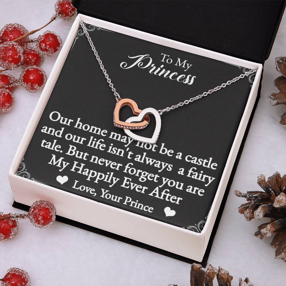 To My Princess Interlocking Hearts Necklace-You are my happily ever after.