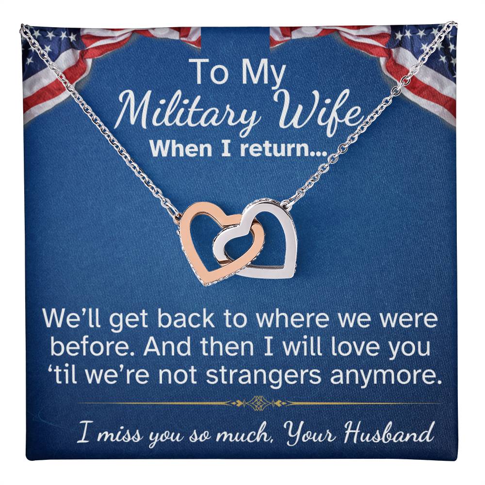 To My Military Wife Interlocking Hearts necklace-while you are away...