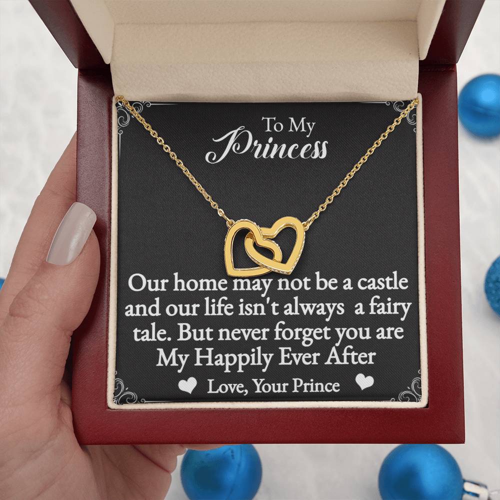 To My Princess Interlocking Hearts Necklace-You are my happily ever after.