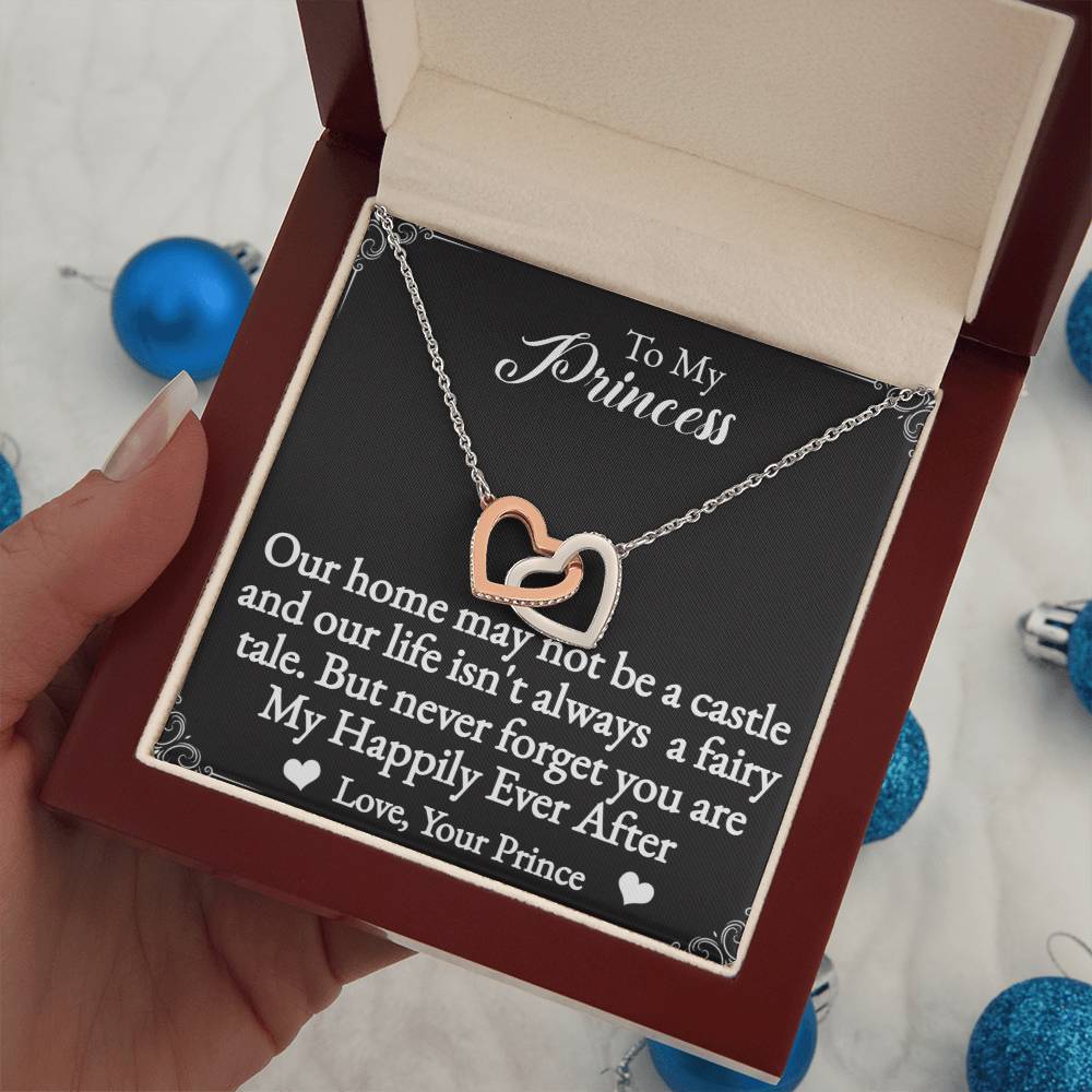 To My Princess Interlocking Hearts Necklace-You are my happily ever after.